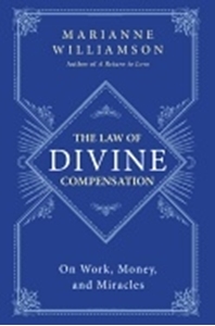 Bild på Law of divine compensation - on work, money, and miracles