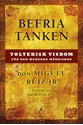 Bild på Befria tanken : toltekisk visdom för den moderna människan
