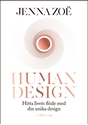 Bild på Human design : hitta livets flöde med din unika design