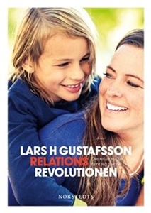 Bild på Relationsrevolutionen : om mötet mellan barn och vuxna