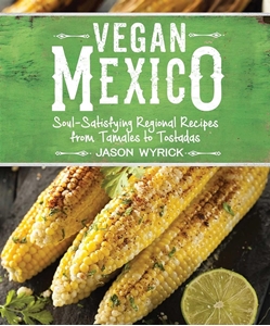 Bild på Vegan mexico - soul-satisfying regional recipes from tamales to tostadas