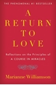 Bild på Return To Love: Reflections On The Principles Of "A Course I