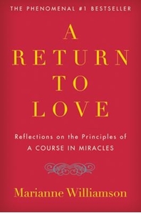 Bild på Return To Love: Reflections On The Principles Of "A Course I