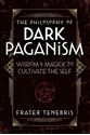 Bild på The Philosophy of Dark Paganism