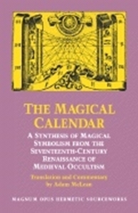 Bild på Magical Calendar : A Synthesis of Magical Symbolism from the Seventeenth-Century Renaissance of Medieval Occultism