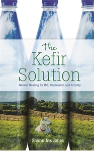 Bild på Kefir solution - natural healing for ibs, depression and anxiety