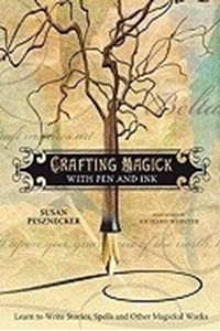 Bild på Crafting Magick with Pen and Ink: Learn to Write Stories, Spells and Other Magickal Works