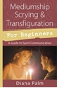 Bild på Mediumship scrying & transfiguration for beginners