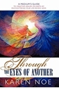 Bild på Through the Eyes of Another: A Medium's Guide to Creating Heaven on Earth by Encountering Your Life Review Now