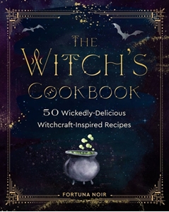 Bild på The Witch's Cookbook A Culinary Grimoire of Magical Eats and