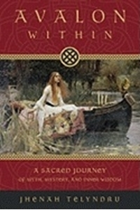 Bild på Avalon within - a sacred journey of myth, mystery, and inner wisdom