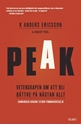 Bild på Peak : vetenskapen om att bli bättre på nästan allt : sanningen bakom 10 000-timmarsregeln