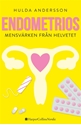 Bild på Endometrios : mensvärken från helvetet