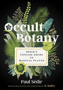 Bild på Occult Botany : Sédir's Concise Guide to Magical Plants