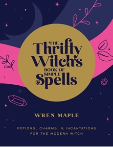 Bild på The Thrifty Witch's Book of Simple Spell P