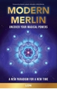 Bild på Modern Merlin : Uncover Your Magical Powers