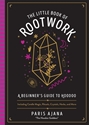 Bild på The Little Book Of Rootwork