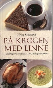 Bild på På krogen med Linné : sjökrogar och svensk 1700-talsgastronomi