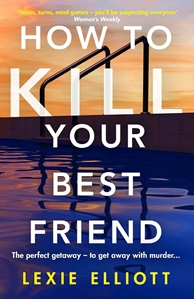 Bild på How to Kill Your Best Friend