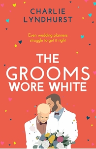 Bild på The Grooms Wore White: A joyful, uplifting, funny read that will warm your heart