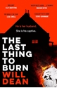 Bild på The Last Thing to Burn: Longlisted for the CWA Gold Dagger and shortlisted for the Theakstons Crime Novel of the Year