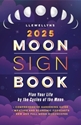 Bild på Llewellyn's 2025 Moon Sign Book: Plan Your Life by the Cycles of the Moon