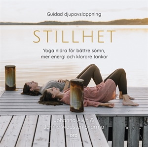 Bild på Stillhet - Yoga Nidra för bättre sömn, mer energi och klarare tankar