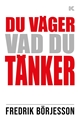 Bild på Du väger vad du tänker