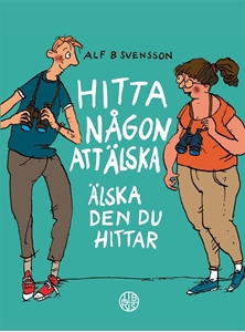 Bild på Hitta någon att älska : älska den du hittat